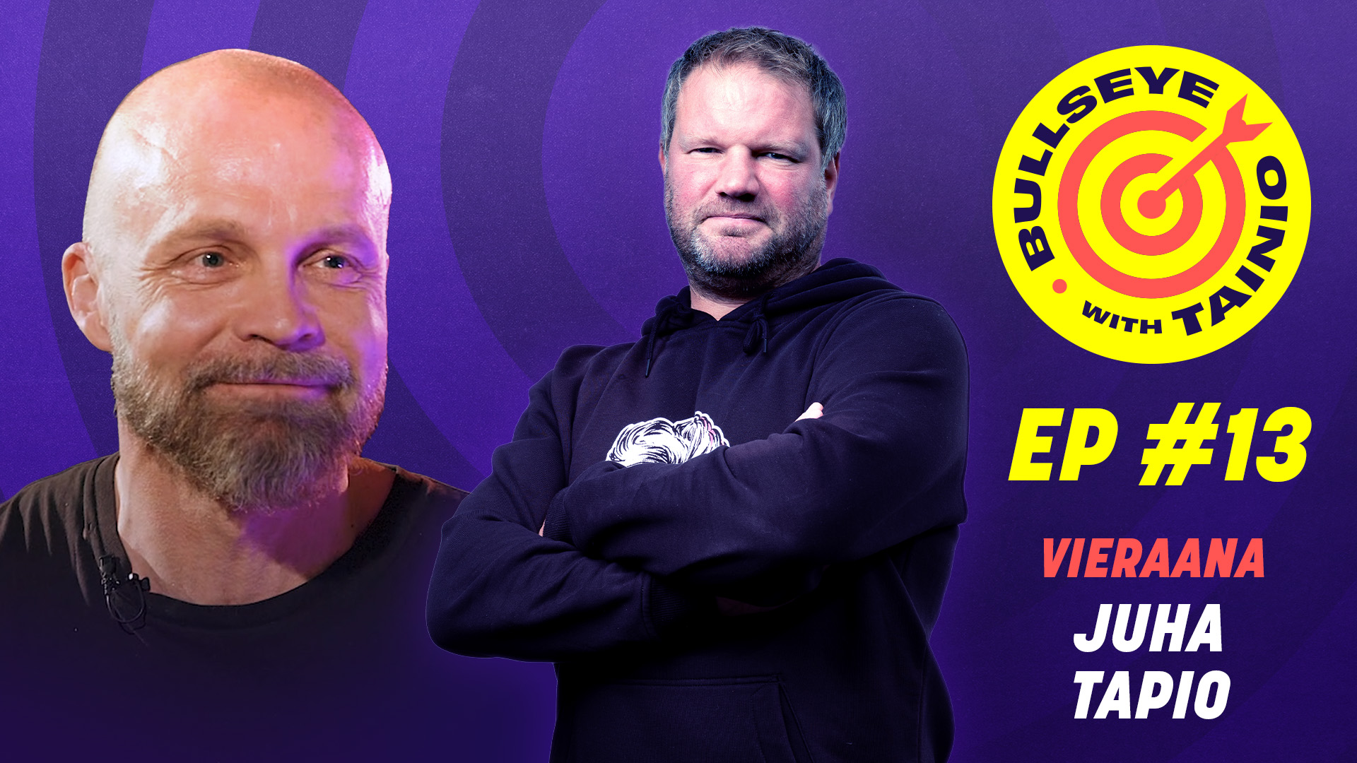 Juha Tapio | Bullseye with Tainio #13