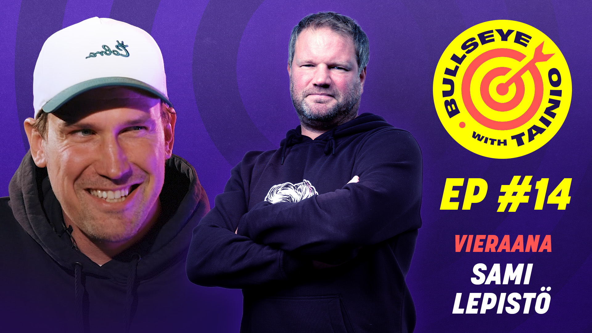 Sami Lepistö | Bullseye with Tainio #14