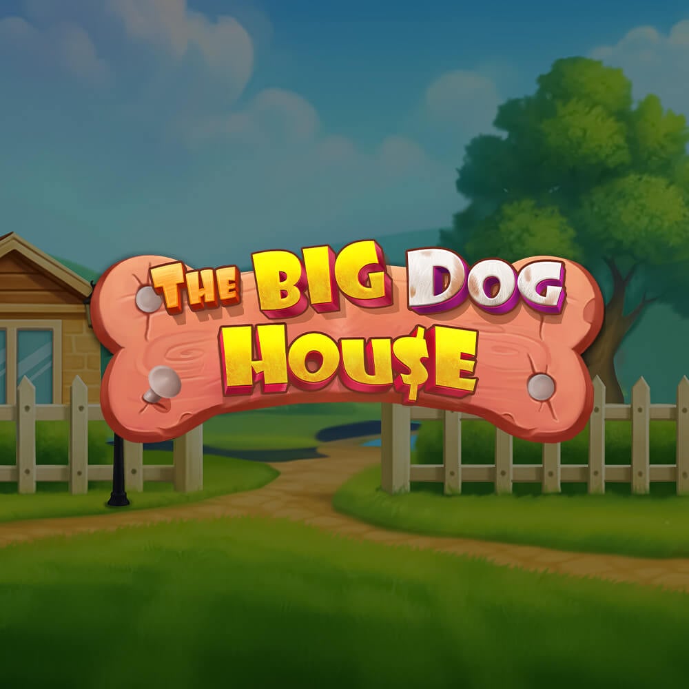 The Big Dog House